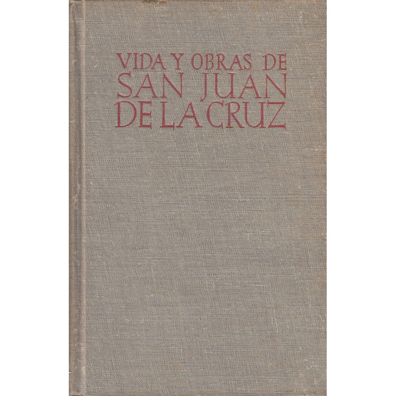 VIDA Y OBRAS DE SAN JUAN DE LA CRUZ Dr. De la Iglesia Universal