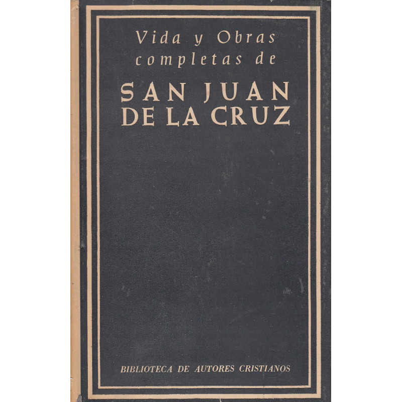 VIDA Y OBRAS DE SAN JUA DE LA CRUZ Dr. De la Iglesia Universal