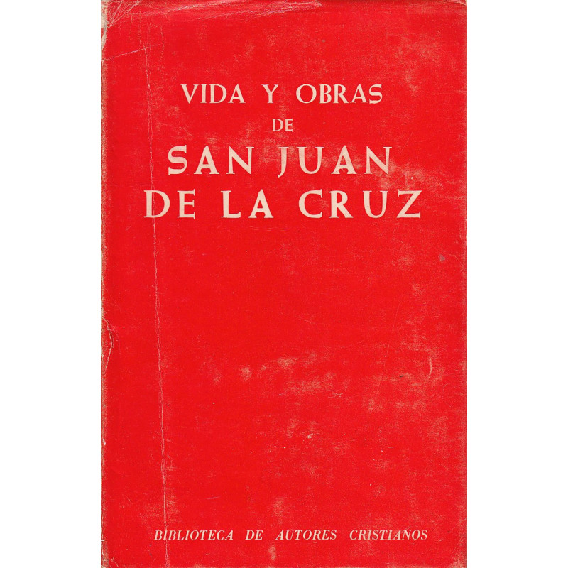 VIDA Y OBRAS DE SAN JUAN DE LA CRUZ Dr. De la Iglesia Universal