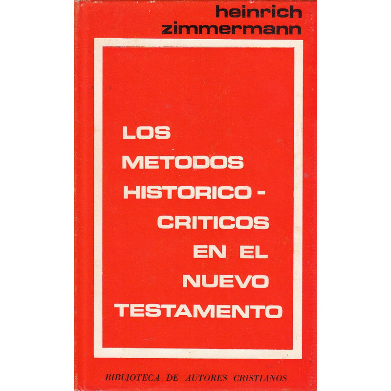 LOS MÉTODOS HISTORICO-CRÍTICOS EN EL NUEVO TESTAMENTO