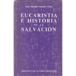 EUCARISTIA E HISTORIA DE LA SALVACIÓN Estudio sobre la plegaria eucarística oriental