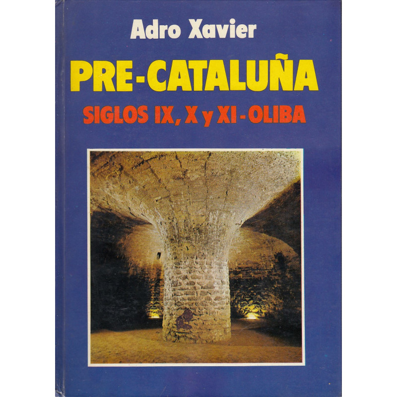 PRE-CATALUÑA SIGLOS IX, X y XI - OLIBA