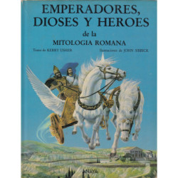 EMPERADORES, DIOSES Y HEROES DE LA MITOLOGÍA ROMANA