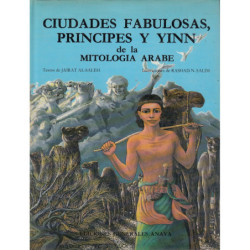 CIUDADES FABULOSAS, PRINCIPES Y YINN DE LA MITOLOGÍA ARABE