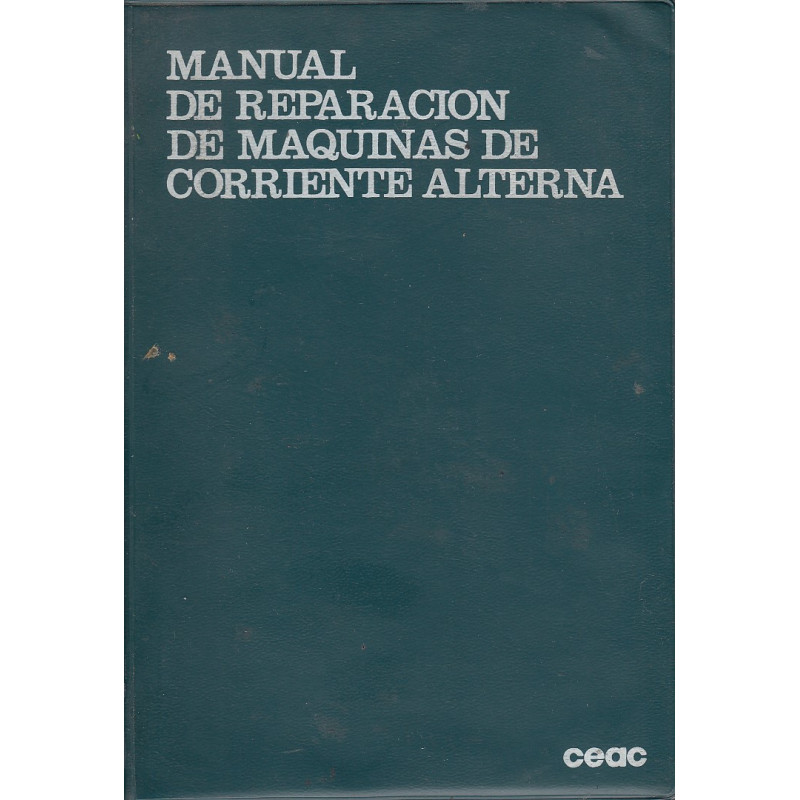 MANUAL DE REPARACIÓN DE MÁQUINAS DE CORRIENTE ALTERNA