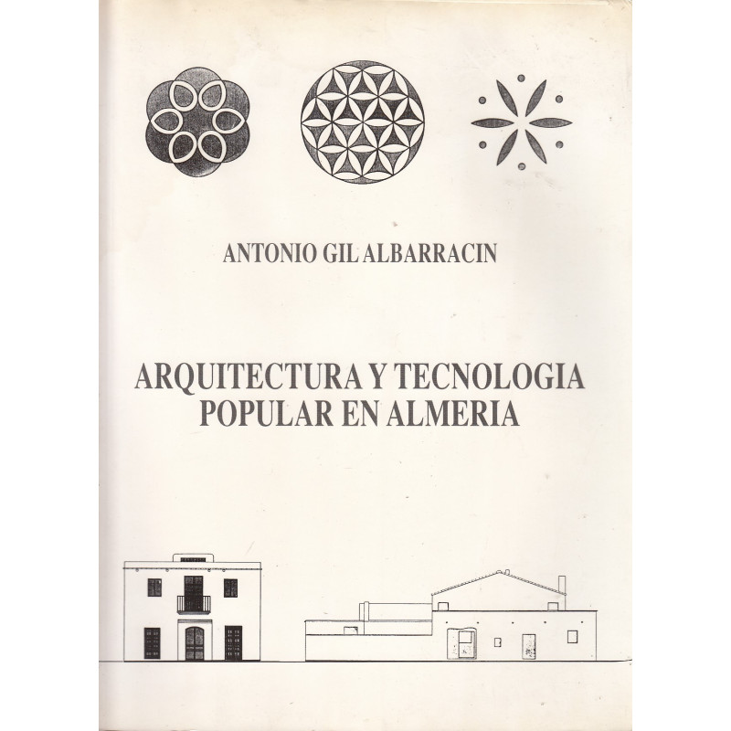 ARQUITECTURA Y TECNOLOGÍA POPULAR EN ALMERIA