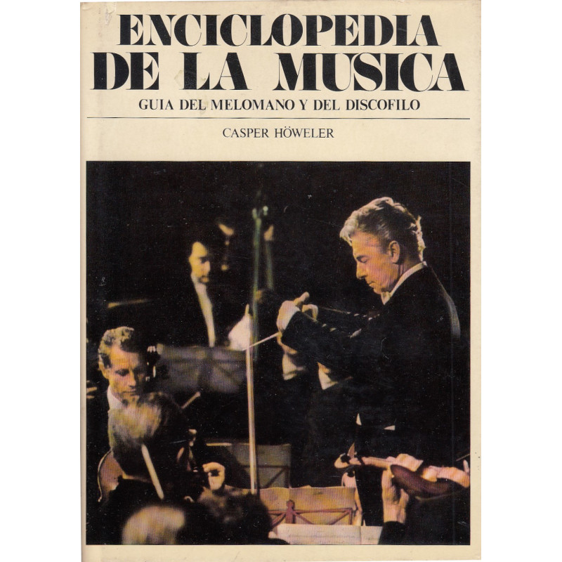 ENCICLOPEDIA DE LA MÚSICA Guía del Melomano y del Discofilo