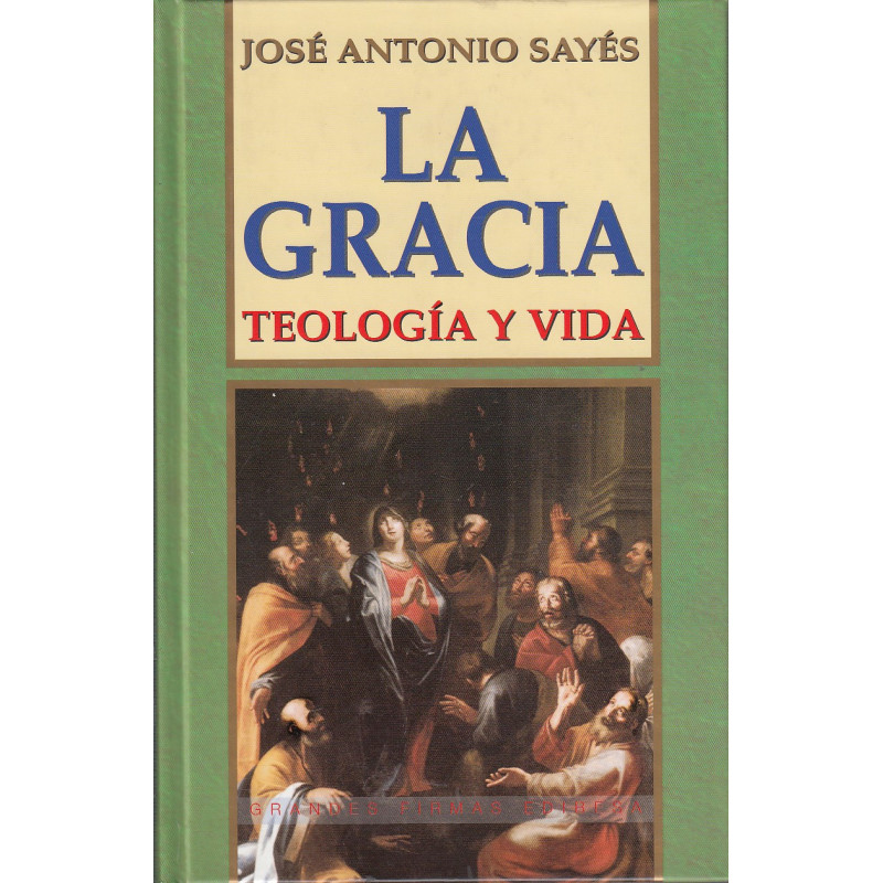 LA GRACIA Teología y Vida