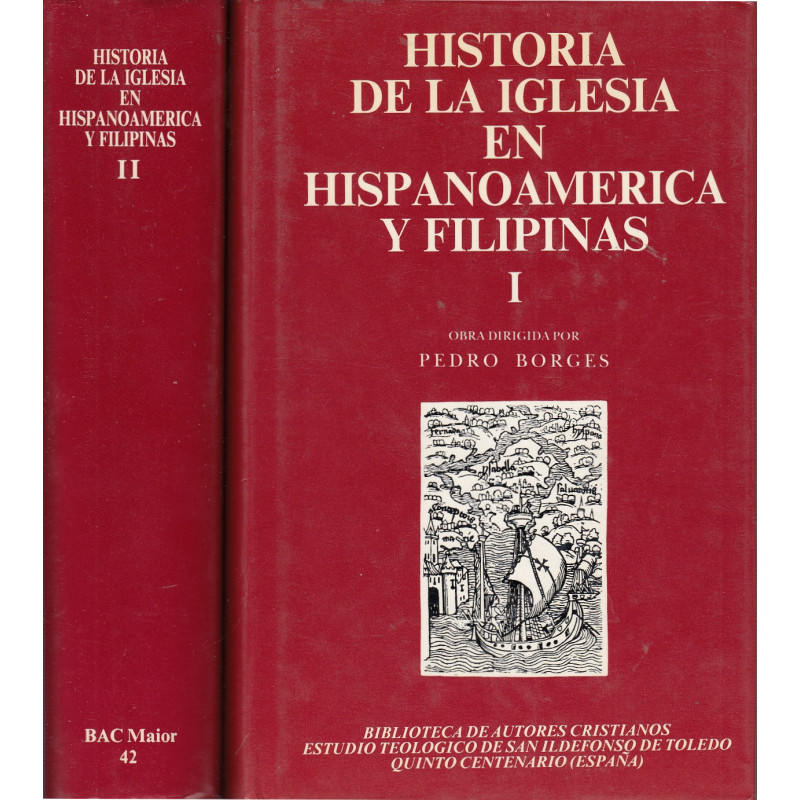 HISTORIA D ELA IGLESIA EN HISPANOAMERICA Y FILIPINAS (SIGLOS XV-XIX) 2 Tomos OBRA COMPLETA