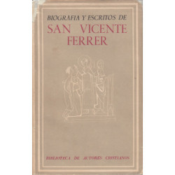 BIOGRAFÍA Y ESCRITOS DE SAN VICENTE FERRER