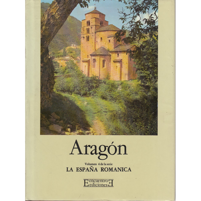 ARAGON / Vol. 4 de la Colección LA ESPAÑA ROMÁNICA