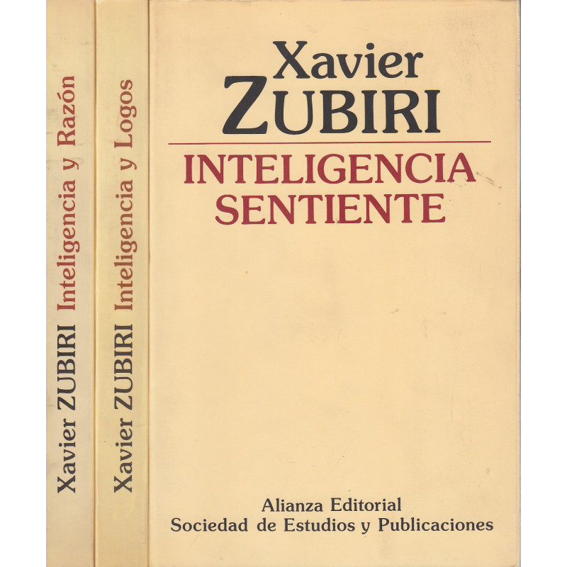 INTELIGENCIA SINTIENTE (Primera Parte: INTELIGENCIA Y REALIDAD) - INTELIGENCIA Y LOGOS - INTELIGENCIA Y RAZON 3 Tomos OBRA COMPL