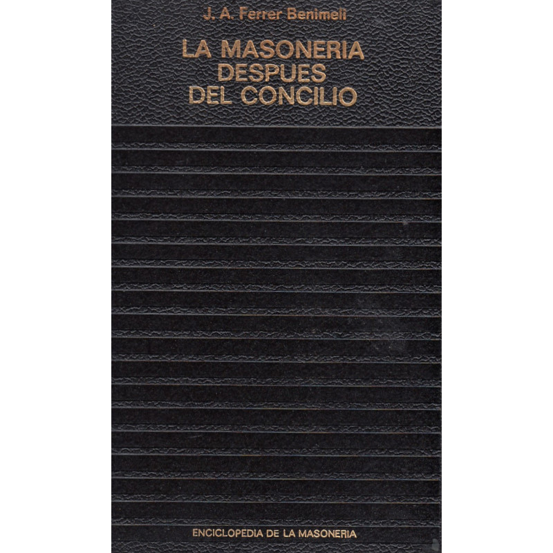LA MASONERIA DESPUES DEL CONCILIO