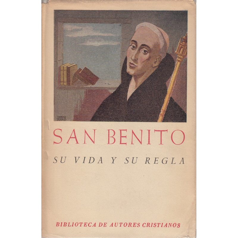 SAN BENITO SU VIDA Y SU REGLA