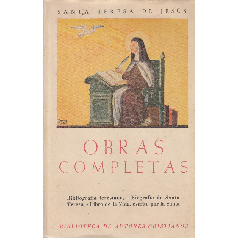 OBRAS COMPLETAS DE SANTA TERESA DE JESÚS Tomo I