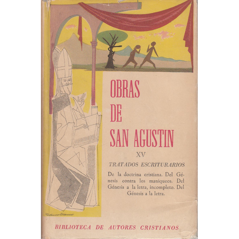 OBRAS DE SAN AGUSLTIN (Edición Bilingüe) Tomo XV: TRATADOS Y ESCRITUARIOS
