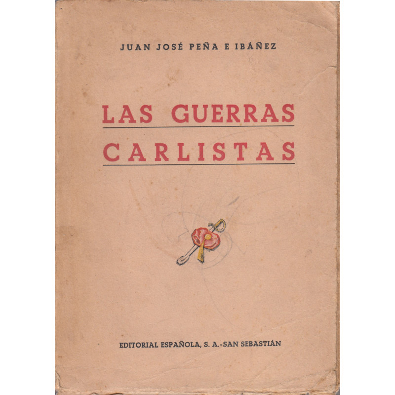 LAS GUERRAS CARLISTAS Antecedente del Alzamiento Nacional de 1936