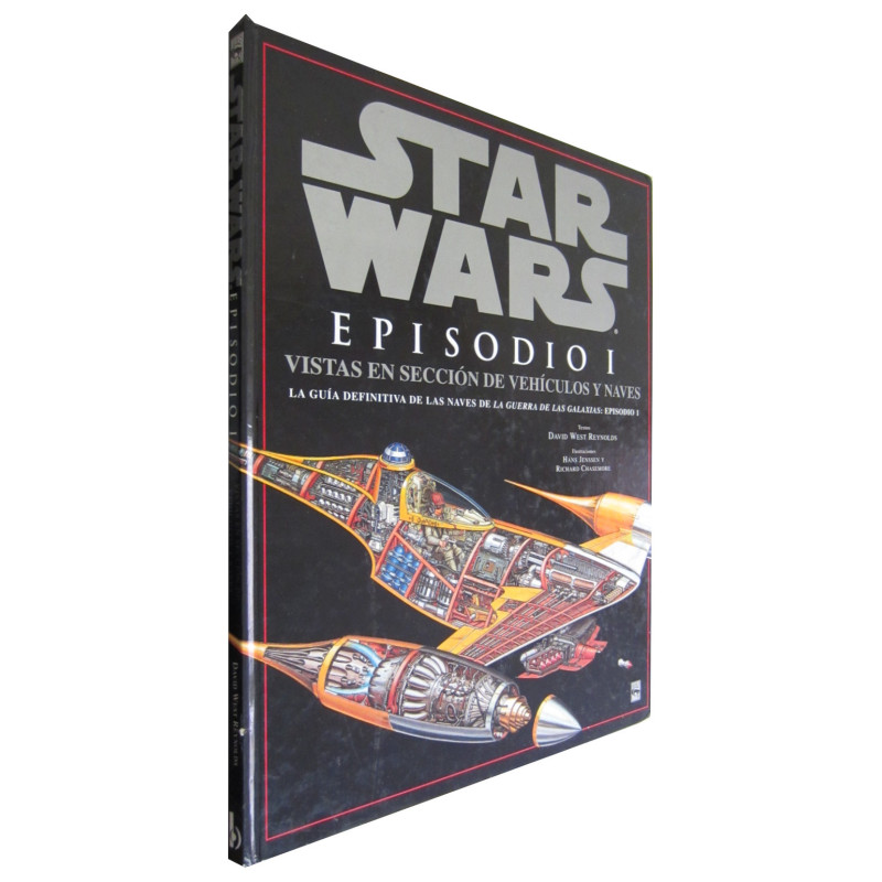 STAR WARS Episodio I VISTA EN SECCIÓN DE VEHÍCULOS Y NAVES. La Guía Definitiva de las Naves de La Guerra de las Galaxias: Episod
