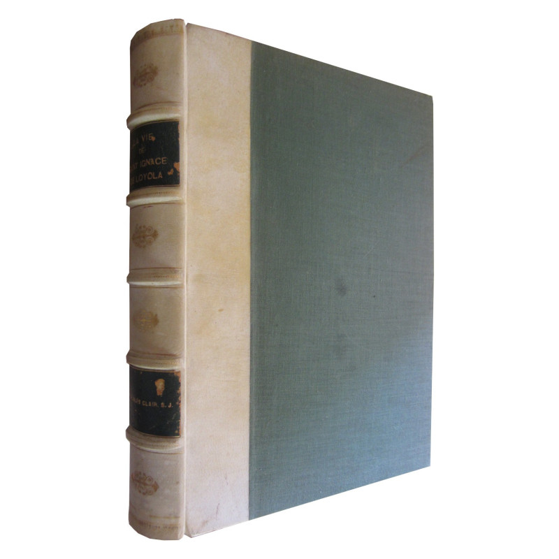 LA VIE DE SAINT IGNACE DE LOYOLA D'APRÈS PIERRE RIBADENEIRA, SON PREMIER HISTORIEN