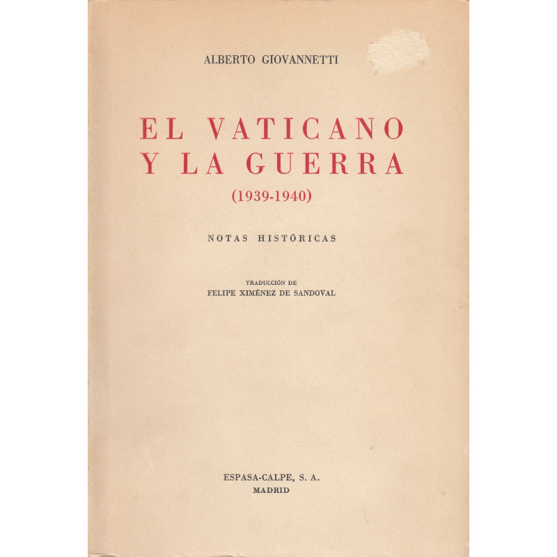 EL VATICANO Y LA GUERRA (1939-1940) Notas Históricas