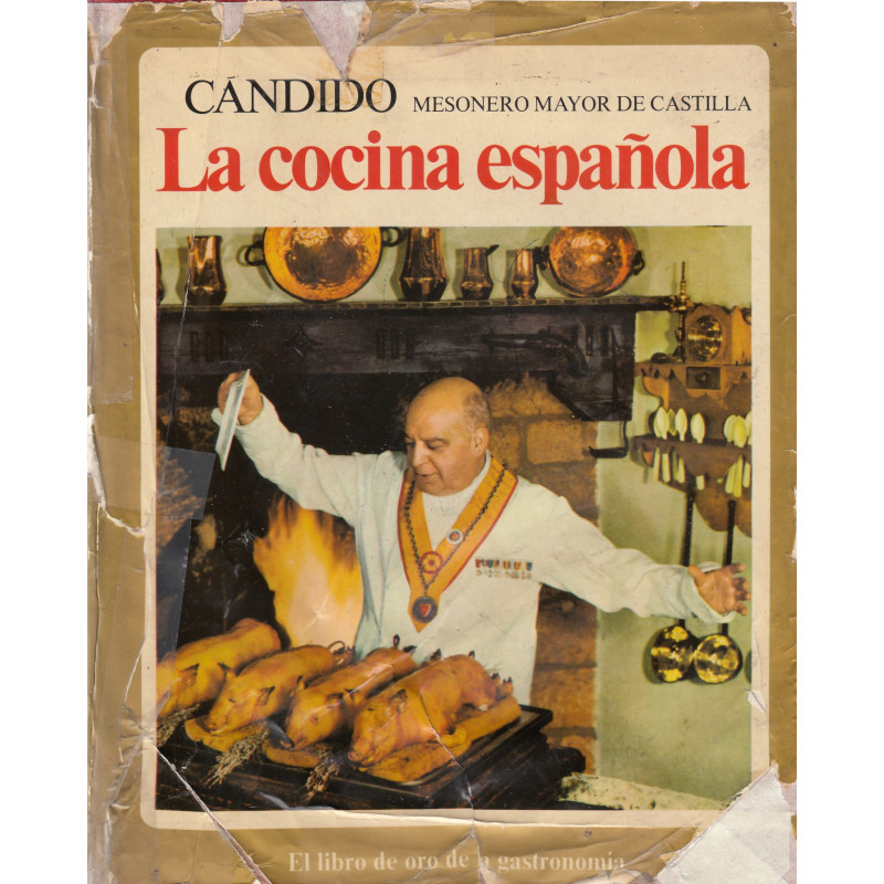 LA COCINA ESPAÑOLA El Libro de Oro de la Gastronomía Española