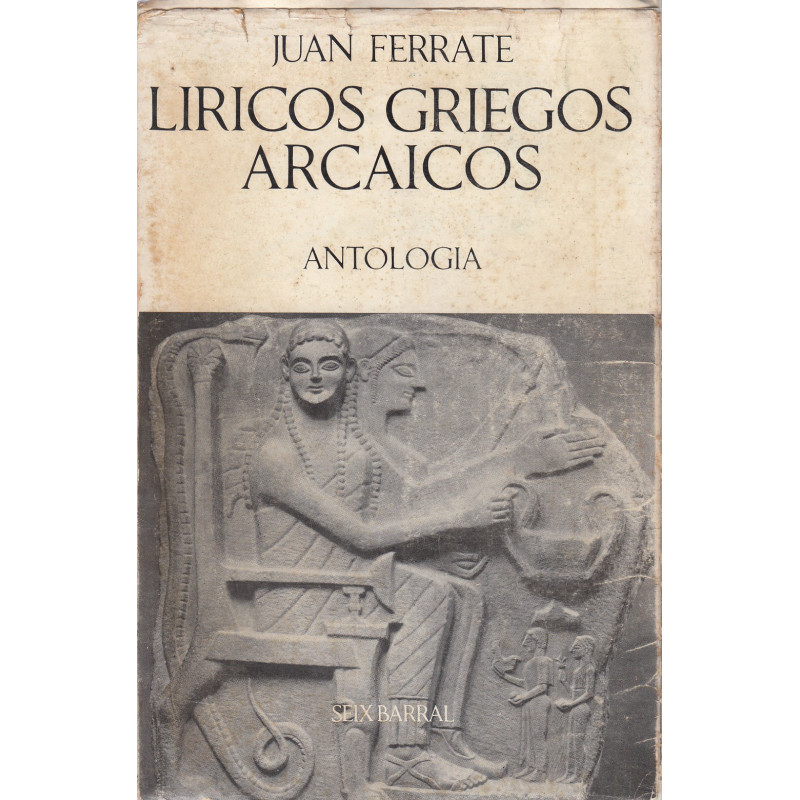 LÍRICOS GRIEGOS ARCAICOS, ANTOLOGÍA