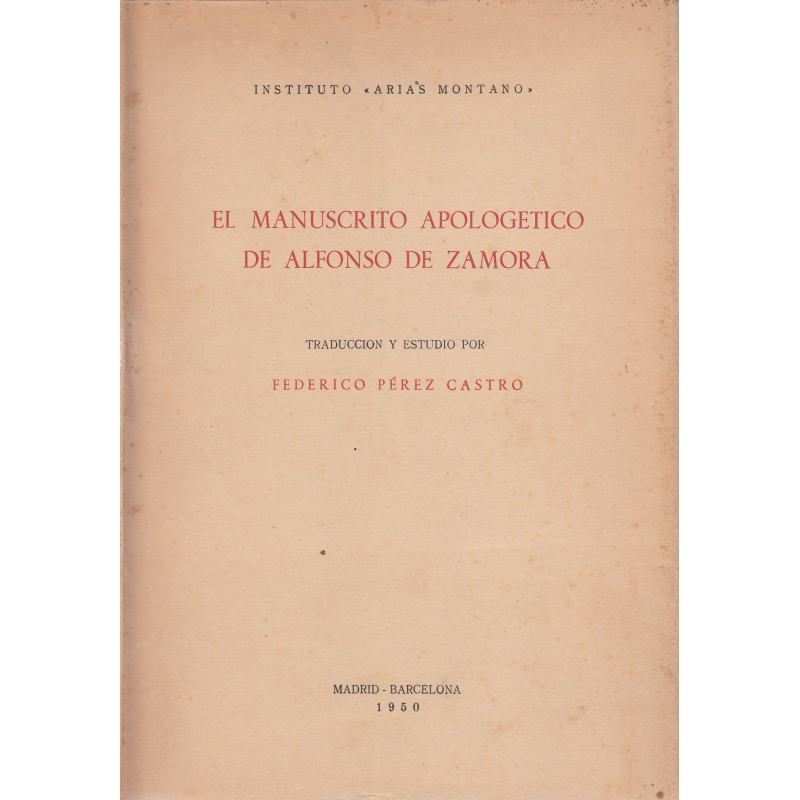 EL MANUSCRITO APOLOGÉTICO DE ALFONSO ZAMORA