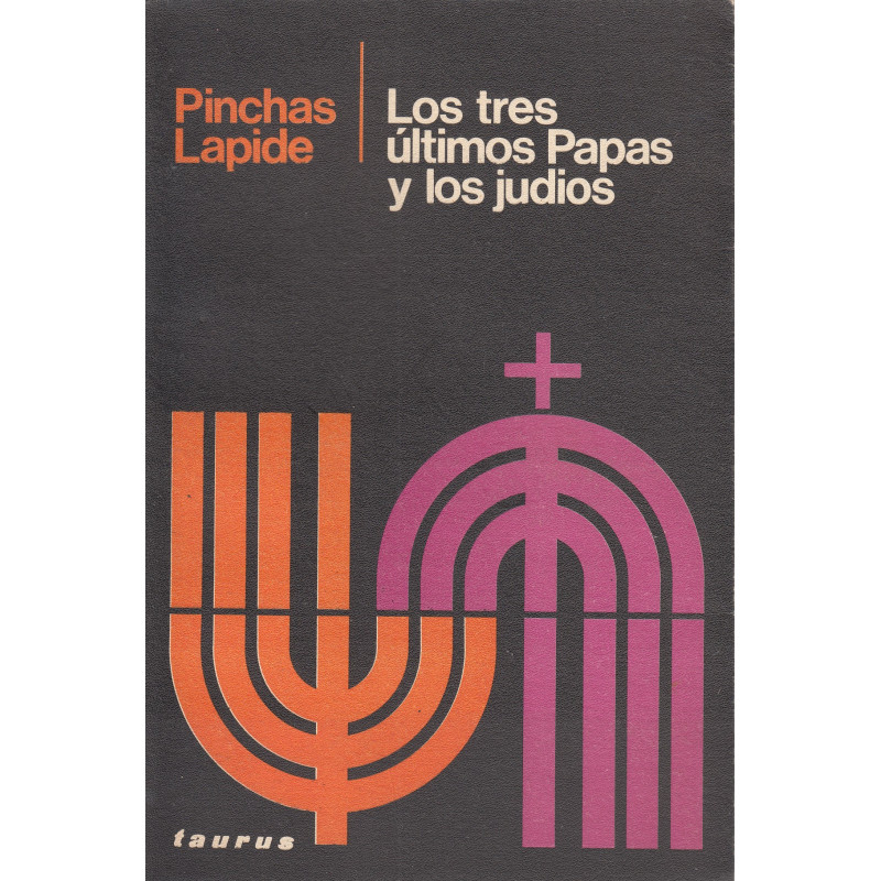LOS TRES ÚLTIMOS PAPAS Y LOS JUDIOS