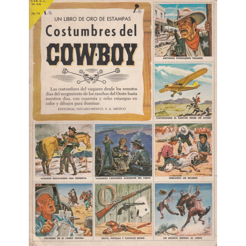 UN LIBRO DE ORO DE ESTAMPAS -COSTUMBRES DEL COW-BOY (Completo con todos los Cromos del Album)