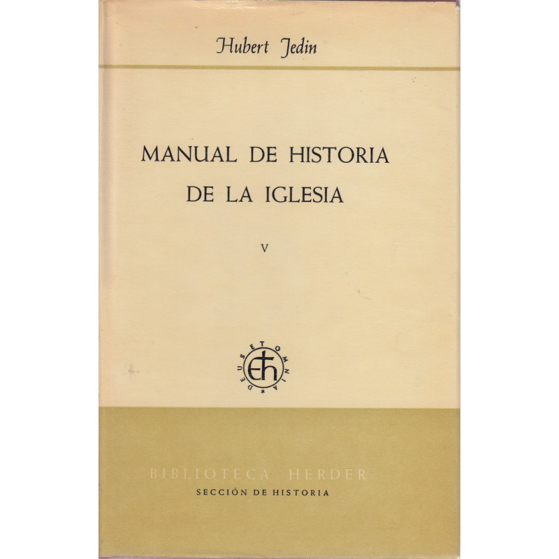 MANUAL DE HISTORIA DE LA IGLESIA Tomo V: REFORMA, REFORMA CATÓLICA Y CONTRAREFORMA