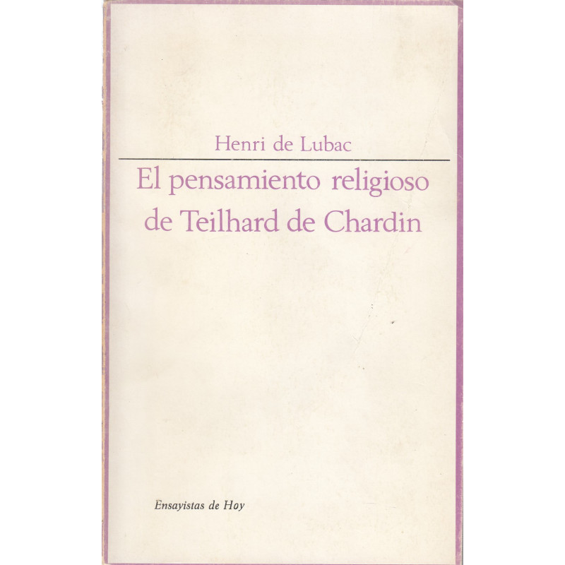 EL PENSAMIENTO RELIGIOSO DE TEILHARD DE CHARDIN