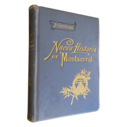 NUEVA HISTORIA DEL SANTUARIO Y MONASTERIO DE NUESTRA SEÑORA DE MONTSERRA