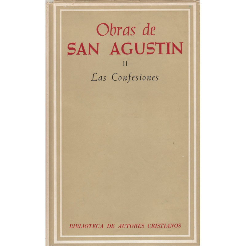 OBRAS DE SAN AGUSTÍN II: LAS CONFESIONES (Texto Bilingüe)