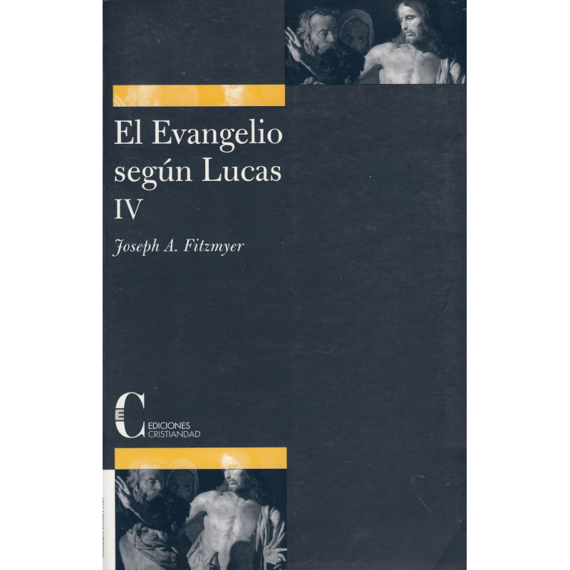 EL EVANGELIO SEGÚN LUCAS IV