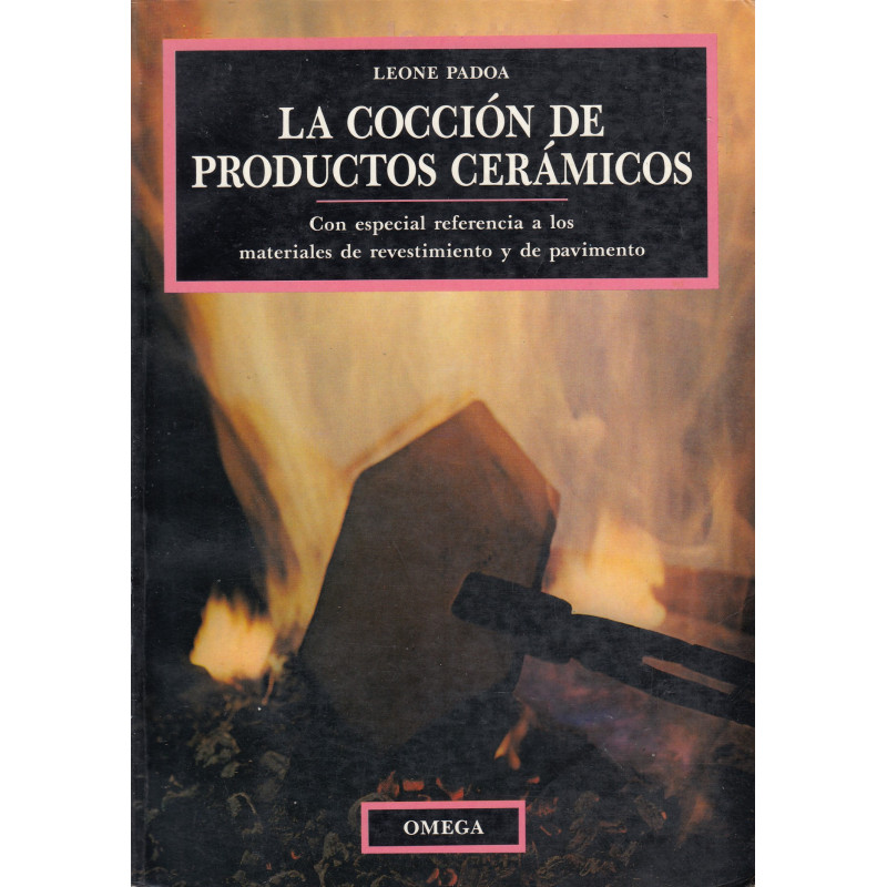LA COCCIÓN DE PRODUCTOS CERÁMICOS Con Especial Referencia a Los Materiales De Revestimiento y De Pavimiento