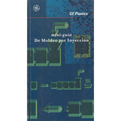 MINI-GUÍA DE MOLDEO POR INYECCIÓN