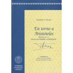 EN TORNO A ARISTOTELES Homenaje al Profesor PIERRE AUBENQUE