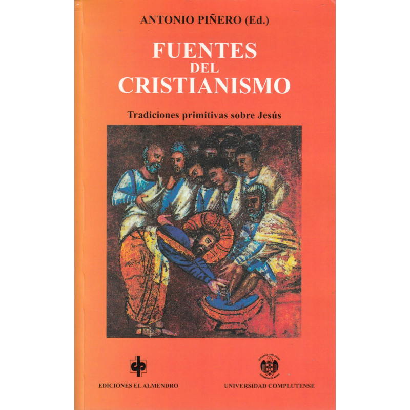 FUENTES DEL CRISTIANISMO Traducciones Primitivas Sobre Jesús