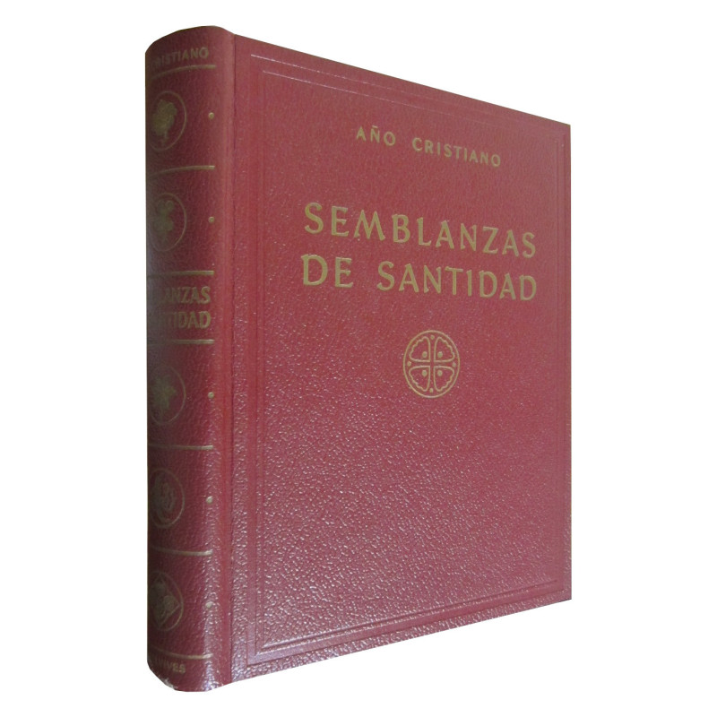 SEMBLANZAS DE SANTIDAD Año Cristiano