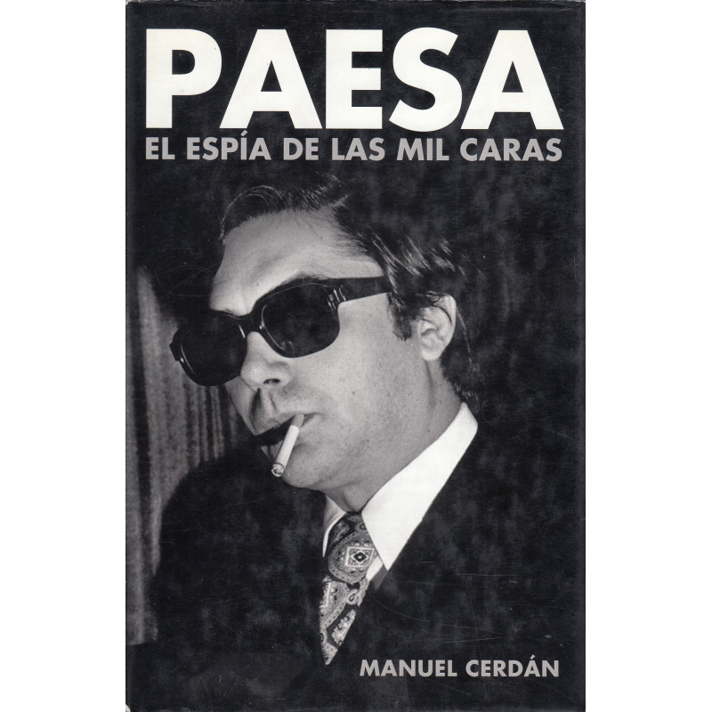 PAESA: EL ESPÍA DE LAS MIL CARAS