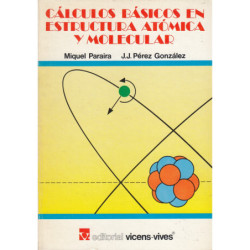 CÁLCULOS BÁSICOS EN ESTRUCTURA ATÓMICA Y MOLECULAR