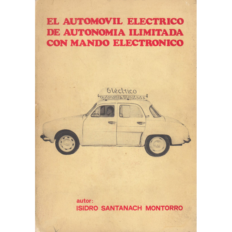 EL AUTOMOVIL ELECTRICO DE AUTONOMÍA ILIMITADA CON MANDO ELECTRÓNICO