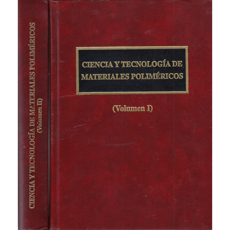 CIENCIA Y TECNOLGÍA DE MATERIALES POLIMÉRICOS -2 Tomos- (OBRA COMPLETA)