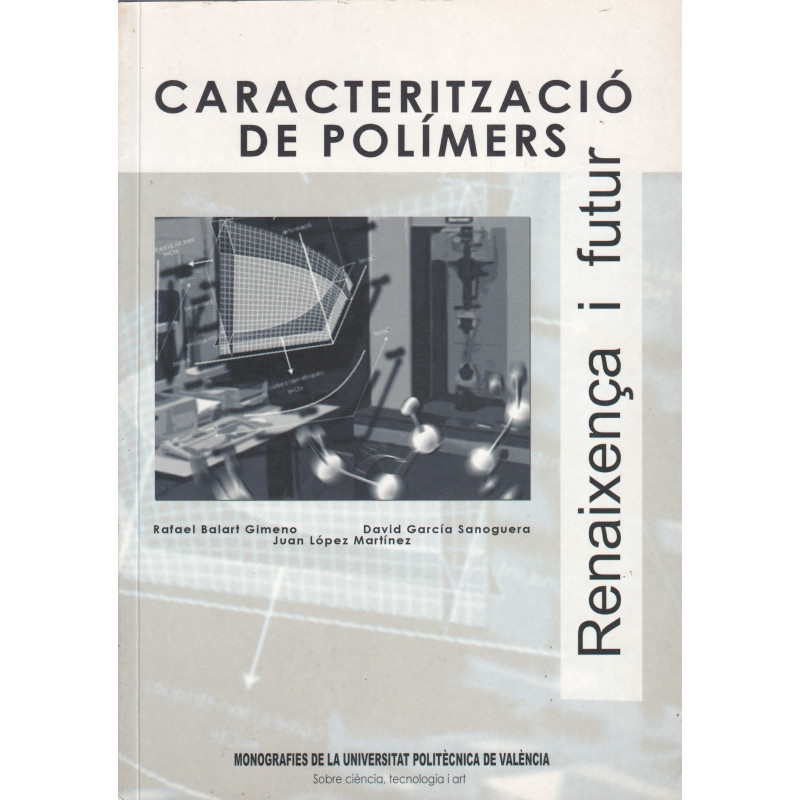 CARACTERITZACIÓ DE POLÍMERS (Renaixença i Futur)
