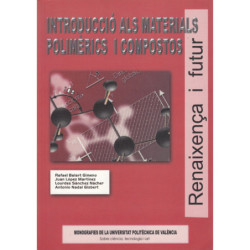 INTRODUCCIÓ ALS MATERIALS POLIMÈRICS I COMPOSTOS (Renaixença i Futur)