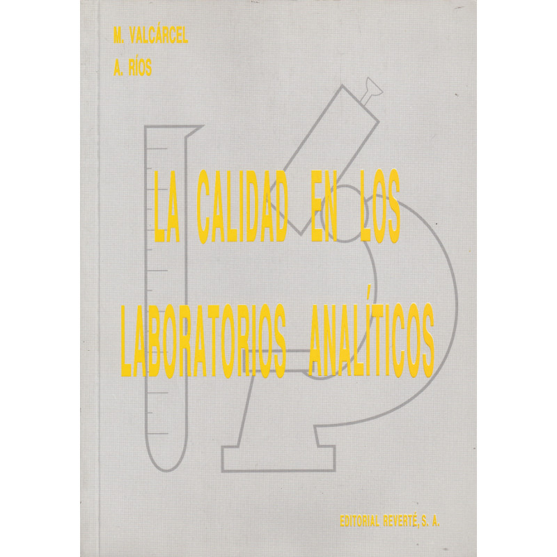 LA CALIDAD EN LOS LABORATORIOS ANALÍTICOS