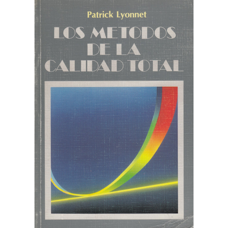 LOS MÉTODOS DE LA CALIDAD TOTAL