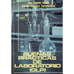 BUENAS PRÁCTICAS DE LABORATORIO (GLP) y GARANTÍA DE CALIDAD (Quality Assurance): Principios Básicos