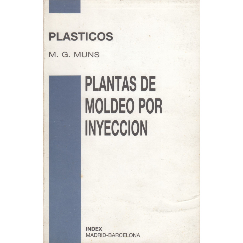 PLANTAS DE MOLDEO DE PLÁSTICOS POR INYECCIÓN