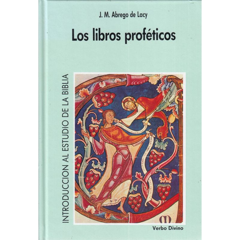 INTRODUCCIÓN A LA BIBLIA Vol.4. LOS LIBROS PROFETICOS